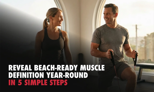 Reveal Beach-Ready Muscle Definition Year-Round in 5 Simple Steps